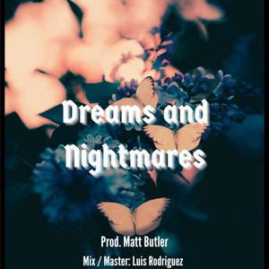 Dreams and Nightmares (Explicit)