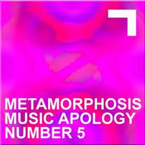 Metamorphosis – Music Apology N.5