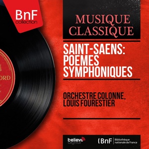 Saint-Saëns: Poèmes symphoniques (Mono Version)