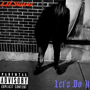 Let’s Do It (Explicit)