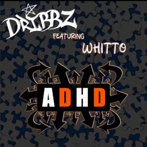 ADHD (feat. Whitto)