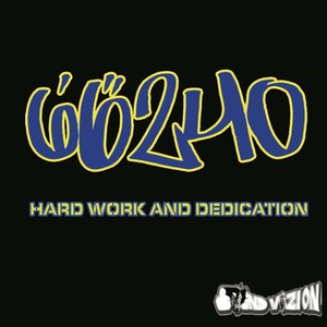 Hard Work & Dedication (Explicit)