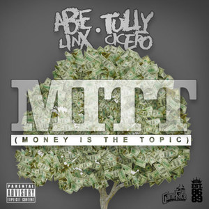 MITT (Money Is the Topic) (Explicit)