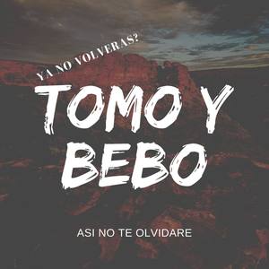 Tomo Y Bebo