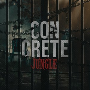 Concrete Jungle (Explicit)