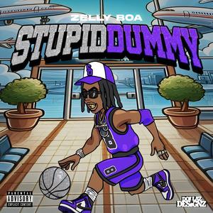 Stupid Dummy (Explicit)