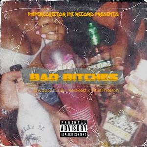 Bad *****es (feat. KeloKelz & TitusTheDon) [Explicit]