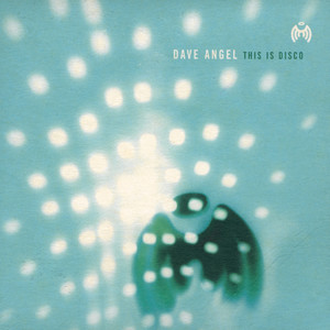 This Is Disco (Dave Angel Remix)