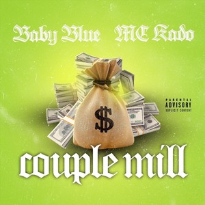 Couple Mill(feat. MC Kado) (Explicit)