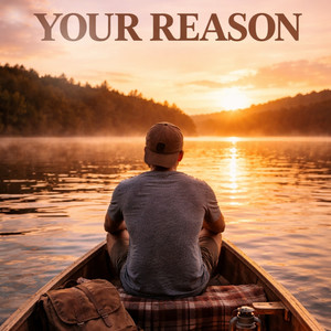 YOUR REASON