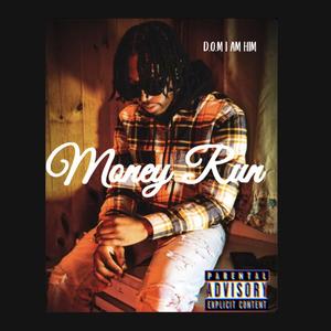 Money Run (Explicit)