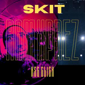 SKIT KSG CLICK (feat. KSG CLICK)