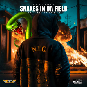 Snakes In Da Field (Explicit)