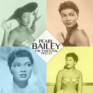 The Essential Pearl Bailey 1952-57