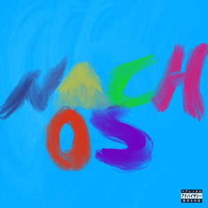 Nachos (Freestyle) [Explicit]