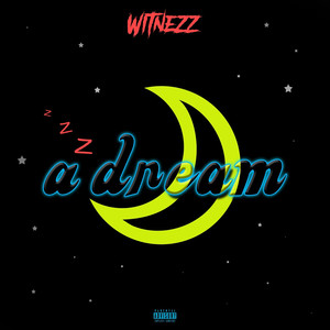 A Dream (Explicit)