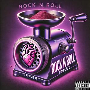 ROCK N ROLL (Explicit)