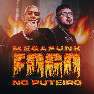 MEGAFUNK FOGO NO PUTEIRO (Explicit)