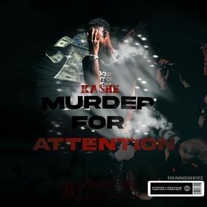 MURDER FOR ATTENTION (Explicit)