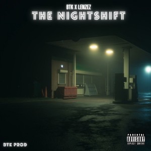 The Nightshift (Explicit)