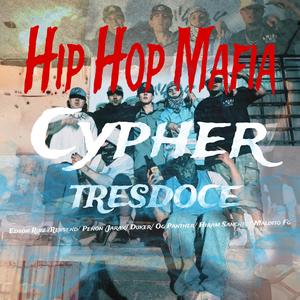 CYPHER - Hip hop Mafia - Tresdoce (Explicit)