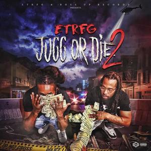 Jugg Or Die 2 (Explicit)