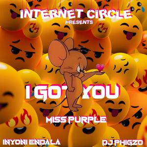 I Got You (feat. Miss Purple SA & DJ Phigzo) [Radio Edit]