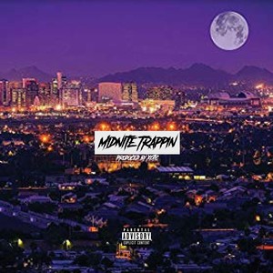 Midnite Trappin (Explicit)