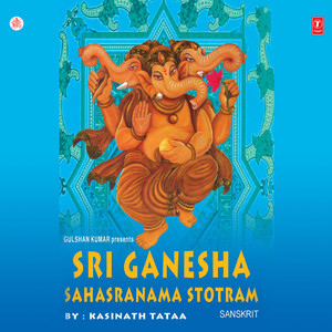 Sri Ganesa Sahasranama Stothram