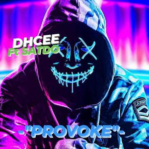 PROVOKE (feat. DHCEE) [Explicit]