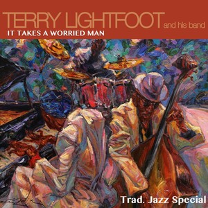 It Takes a Worried Man: Trad Jazz Special