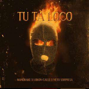 Tu Ta Loco (Explicit)
