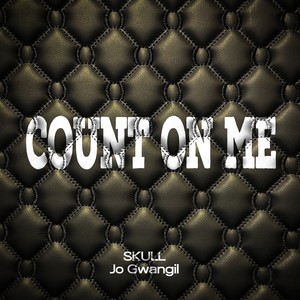 COUNT ON ME·