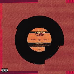 throw it all away (Explicit)