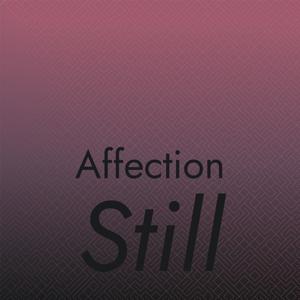 Affection Still