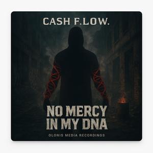 No Mercy In My DNA (feat. F.L.O.W.) (Explicit)