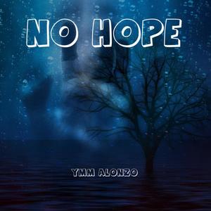 No Hope (Explicit)