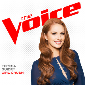 Girl Crush (The Voice Performance)