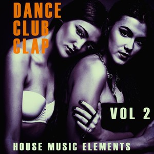 Dance, Club, Clap - Vol.2