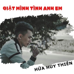 Giật Mình Tình Anh Em (Single)