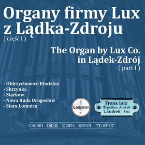 The Organ by Lux Co. in Lądek-Zdrój, Pt. 1