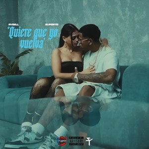 QUIERE QUE YO VUELVA (Explicit)