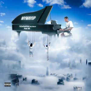 MYWAYUP (feat. Ramzzz & VDL) (Explicit)