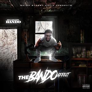 The Bando Affect (Explicit)