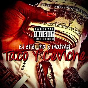 Taco Y Ceviche (feat. Mathiel) [Explicit]