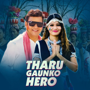 Tharu Gaunko Hero