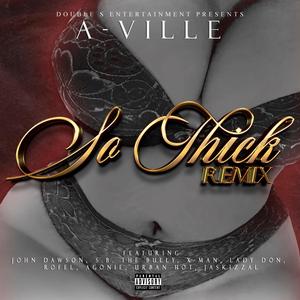 So Thick (feat. Rofel, Lady Don, JohnDawsonBaby, Xman, Agonie, S.B. the Bully, Urban Hot & Jaskizzal) (Remix|Explicit)