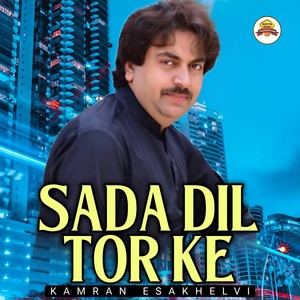 Sada Dil Tor Ke