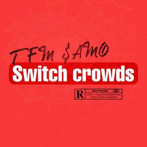 Switch crowds (Explicit)