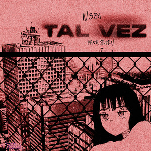 Tal Vez (Explicit)
